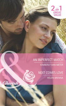 An Imperfect Match / Next Comes Love - An Imperfect Match / Next Comes Love (An Island to Remember)