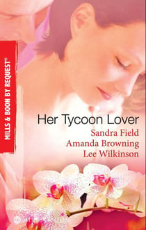 Her Tycoon Lover - On the Tycoon's Terms / Her Tycoon Protector / One Night with the Tycoon