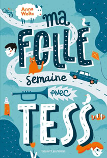 Ma folle semaine avec Tess