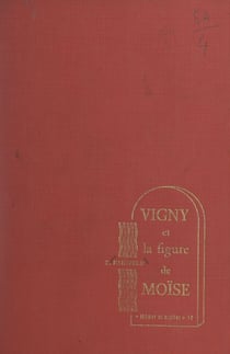 Vigny et la figure de Moïse