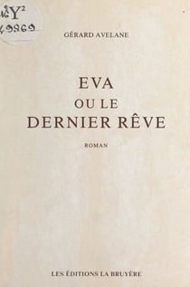 Éva - Ou Le dernier rêve