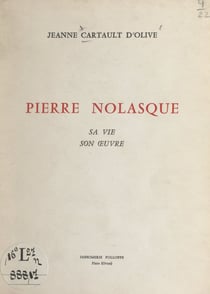 Pierre Nolasque - Sa vie, son œuvre