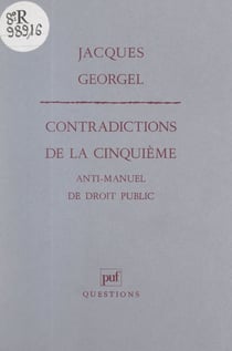 Contradictions de la Cinquième - Anti-manuel de droit public