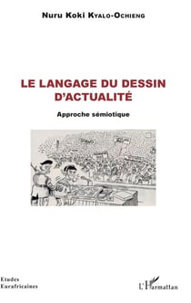 Le langage du dessin d'actualité - Approche sémiotique