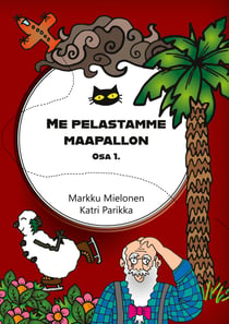 Me pelastamme maapallon - osa 1.