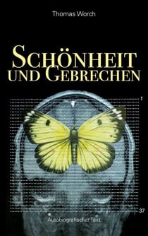 Schönheit und Gebrechen - autobiografischer Text