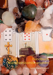 Handbuch Krankheitskombinationen - Lenormand Karten