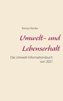 Umwelt- und Lebenserhalt - Das Umwelt-Informationsbuch von 2021