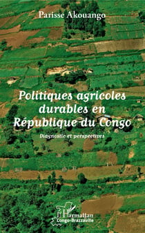 Politiques agricoles durables en République du Congo - Diagnostic et perspectives