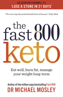 Fast 800 Keto - Eat well, burn fat, manage your weight long-term