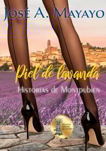 Piel de lavanda - Historias de Montpubien