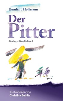 Der Pitter - Korlinger Geschichten I
