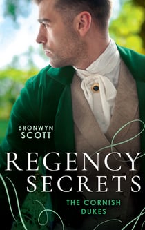 Regency Secrets: The Cornish Dukes - The Secrets of Lord Lynford (The Cornish Dukes) / The Passions of Lord Trevethow