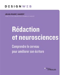 Rédaction et neurosciences - Comprendre le cerveau pour améliorer son écriture