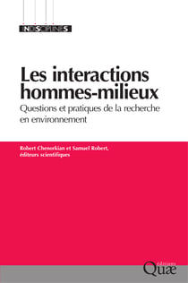 Les interactions hommes-milieux - Questions et pratiques de la recherche en environnement