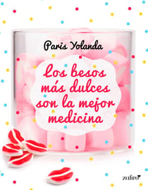 Los besos más dulces son la mejor medicina