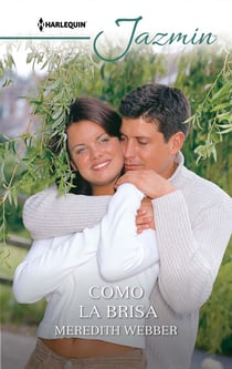 Como la brisa - El mejor regalo para San Valentín, una novela de Harlequin
