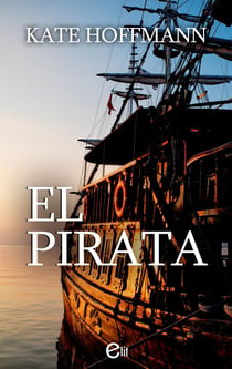 El pirata - El mejor regalo para San Valentín, una novela de Harlequin