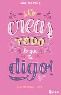 No creas todo lo que te digo