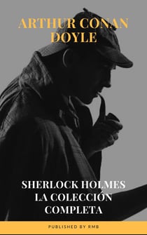 Sherlock Holmes: La colección completa