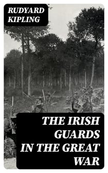 The Irish Guards in the Great War
