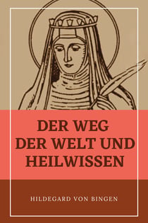 Der Weg der Welt und Heilwissen - Premium Ebook
