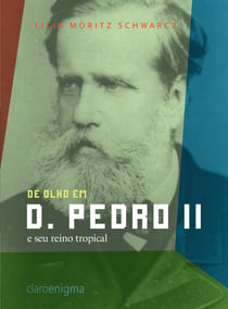 De olho em d. Pedro II e seu reino tropical