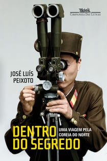 Dentro do segredo - Uma viagem pela Coreia do Norte