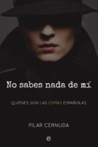 No sabes nada de mí - Quiénes son las espías españolas