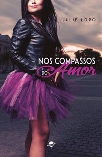 Nos compassos do amor - Série Nos passos - Livro 3
