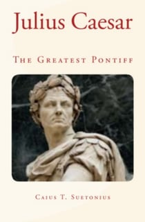 Julius Caesar - the Greatest Pontiff