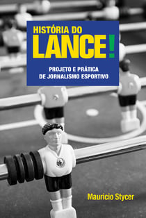 História do lance! - Projeto e prática de jornalismo esportivo