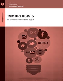TVMorfosis 5 - La creatividad en la era digital