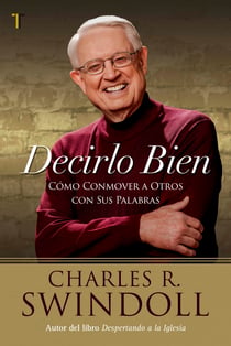 Decirlo bien - Cómo conmover a otros con sus palabras