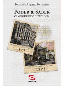 Poder & Saber - Campo Jurídico e ideologia