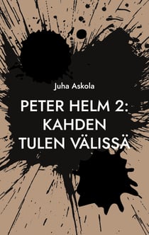 Peter Helm 2 - Kahden tulen välissä