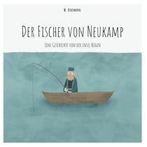 Der Fischer von Neukamp - Eine Geschichte von der Insel Rügen