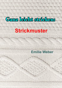 Ganz leicht stricken: Strickmuster