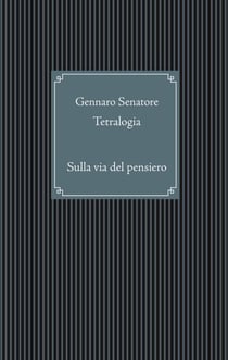 Tetralogia - Sulla via del pensiero
