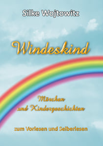 Windeskind - Märchen und Kindergeschichten zum Vorlesen und Selberlesen