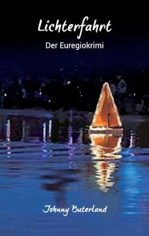 Lichterfahrt - Der Euregio-Krimi