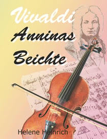 Vivaldi - Anninas Beichte