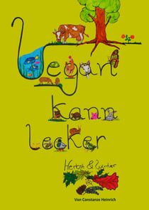 Vegan kann lecker - Herbst & Winter