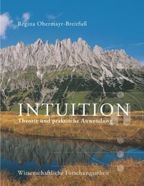 Intuition - Theorie und praktische Anwendung