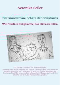 Der wunderbare Schatz der Constructa - Wie Freddi es fertigbrachte, das Klima zu retten