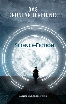 Das Grönlandereignis - Science-Fiction