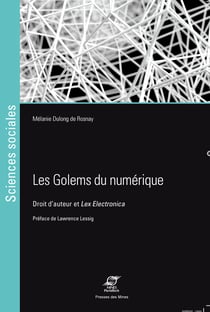 Les golems du numérique - Droit d’auteur et Lex Electronica