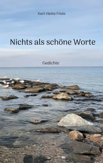 Nichts als schöne Worte - Gedichte