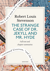 The Strange Case of Dr. Jekyll and Mr. Hyde: A Quick Read edition