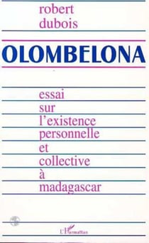 Olombelona - L'intuition malgache de l'existence